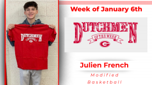 Graphic the reads: Week of Jan. 6 Dutchmen of the Week Julien French, Modified Basketball. The type is red on a white background. The graphic has a photo of a student holding a red t-shirt with white type that reads Dutchmen of the Week